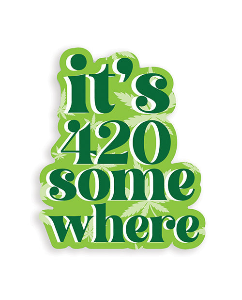 It&#039;s 420 Somewhere 420 Sticker - Pack of 3